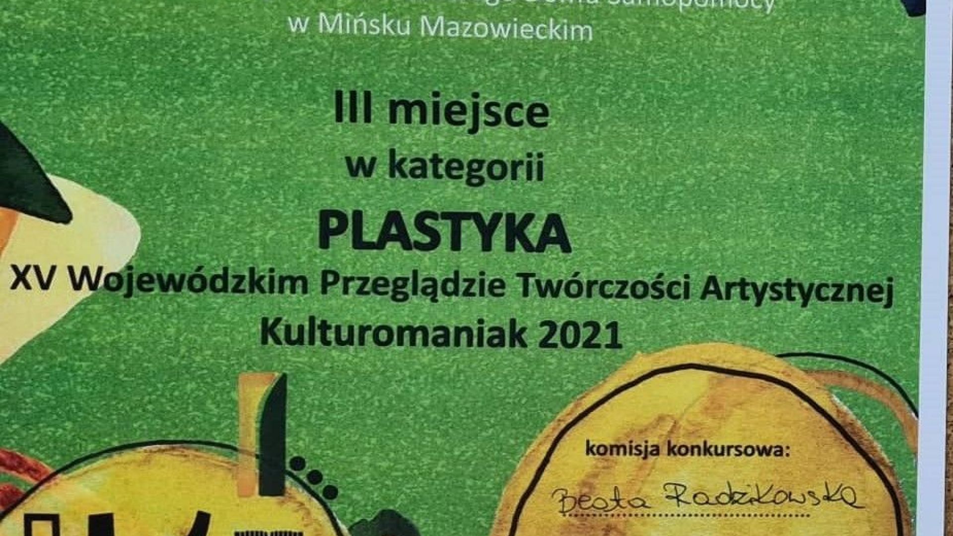 Dyplom Magdy D. za zajęcie III miejsca w XV Wojewódzkim Przeglądzie Twórczości Artystycznej KULTROMANIAK 2021